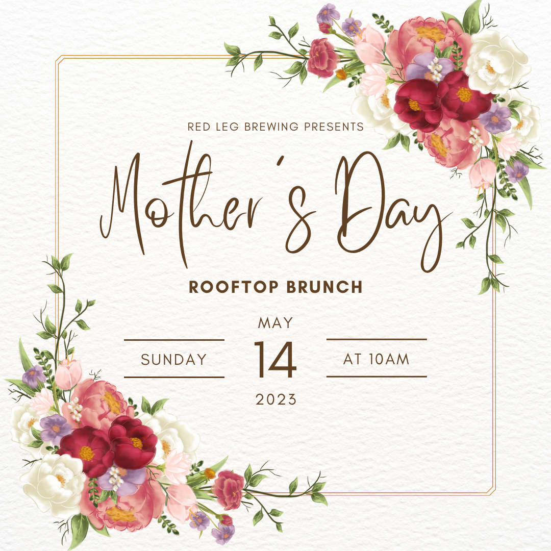 Mother's Day Rooftop Brunch at Red Leg Colorado Brewers Guild