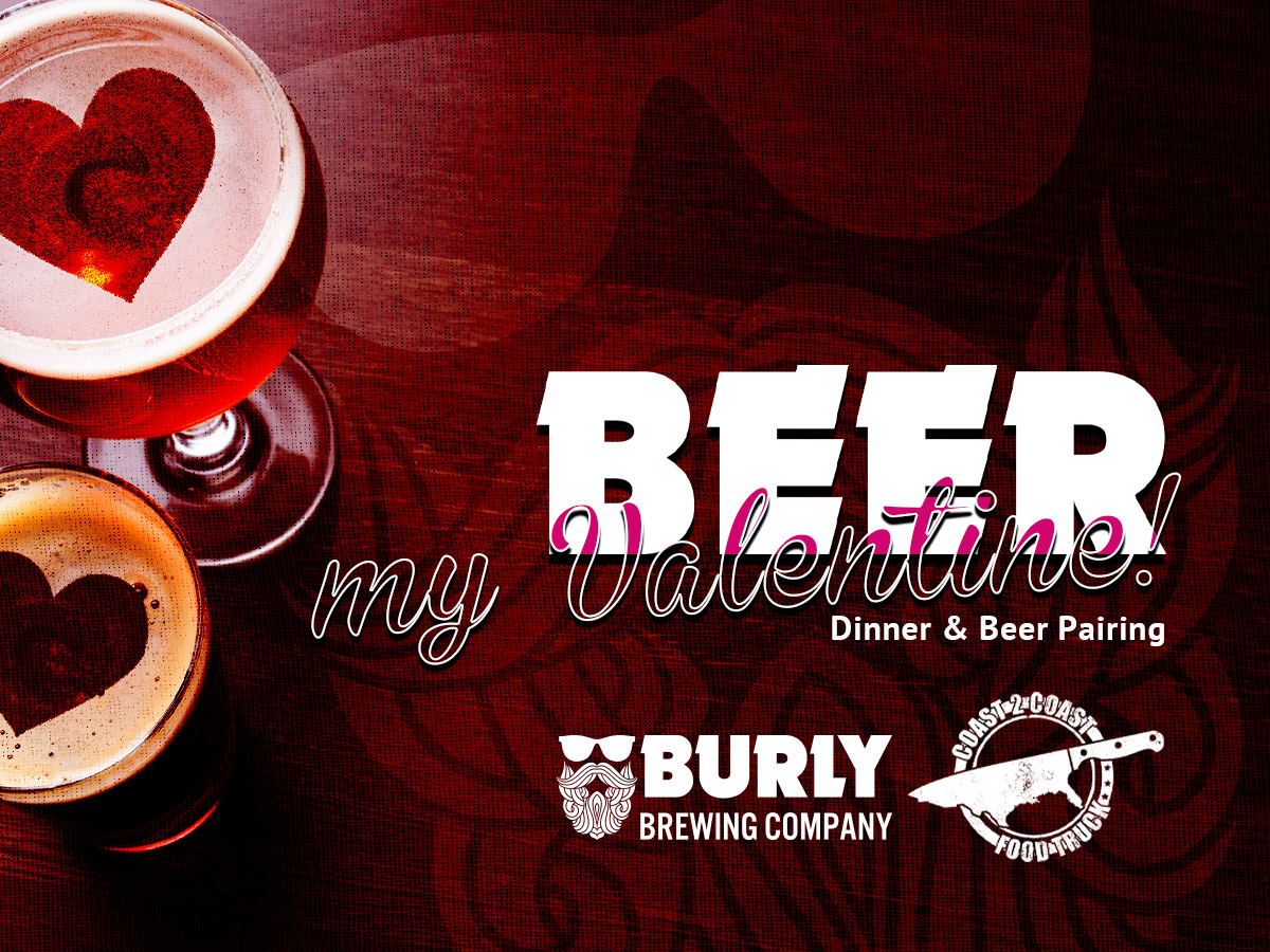 Beer My Valentine at BURLY Brewing